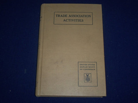 1927 TRADE ASSOCIATION ACTIVITIES DOMESTIC COMMERCE SERIES NO. 20 VOLS - KD 2187