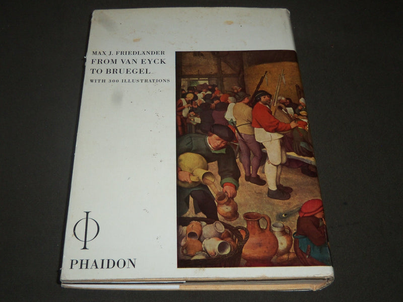 1965 FROM VAN EYCK TO BRUEGEL BOOK BY MAX J. FRIEDLAENDER - NICE PRINTS- KD 3892