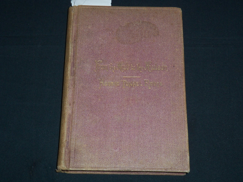 1870 FROM THE HUB TO THE HUDSON BOOK BY WASHINGTON GLADDEN - MASS. - K 2069