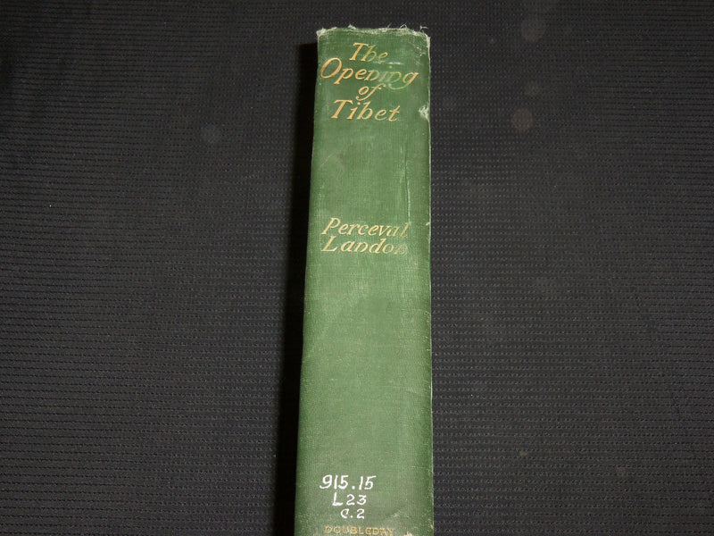 1905 THE OPENING OF TIBET HARDCOVER BOOK BY PERCEVAL LANDON - KD 7340
