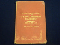 1918 PUGSLEY'S GUIDE TO THE U. S. LOCAL INSPECTORS EXAMINATION BOOK - KD 3154