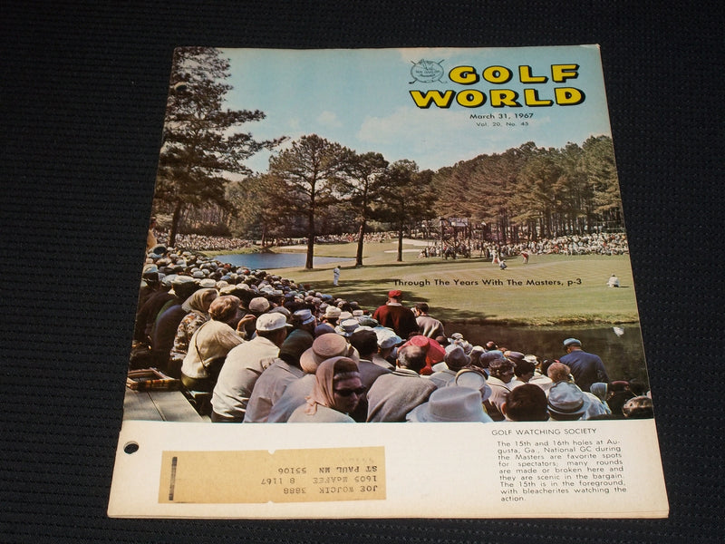 1967 MARCH 31 GOLF WORLD MAGAZINE - HOLES 15 & 16 AT AUGUSTA COVER - E 7219