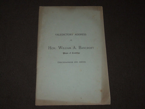 1896 DECEMBER 29 WILLIAM A. BANCROFT VALEDICTORY ADDRESS BOOK - J 3159