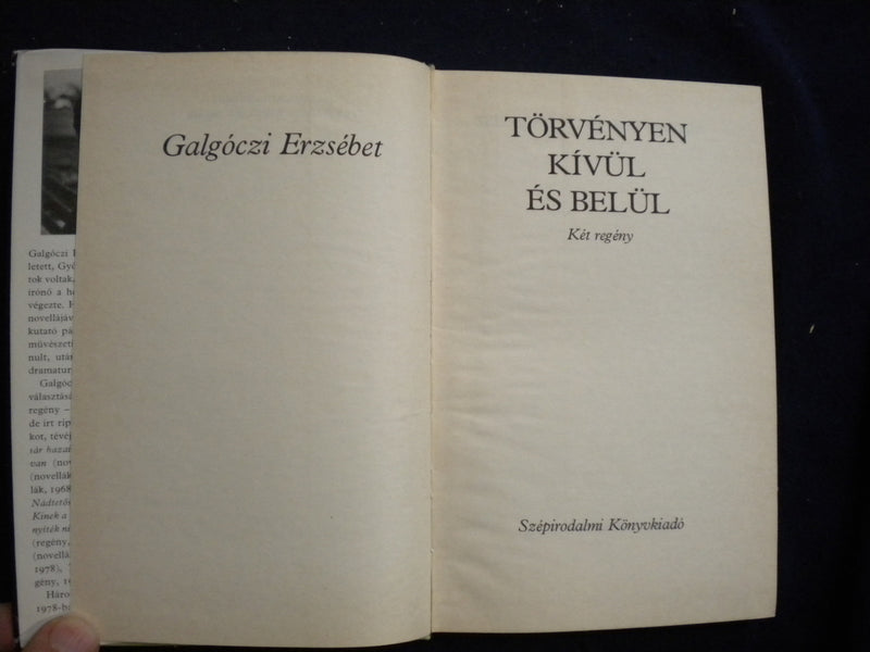 1983 KIVUL ES BELUL HARDCOVER BOOK BY GALGOCZI ERZSEBET - HUNGARIAN - KD 8085