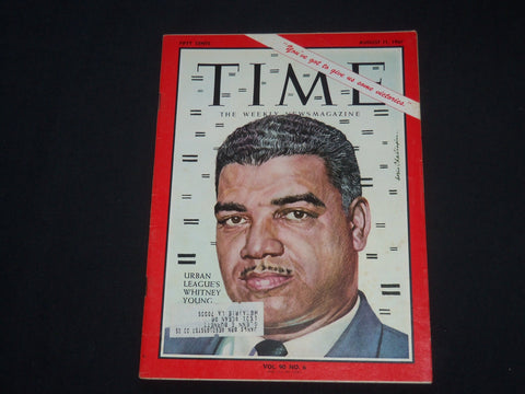 1967 AUGUST 11 TIME MAGAZINE - WHITNEY M. YOUNG JR. - T 2025