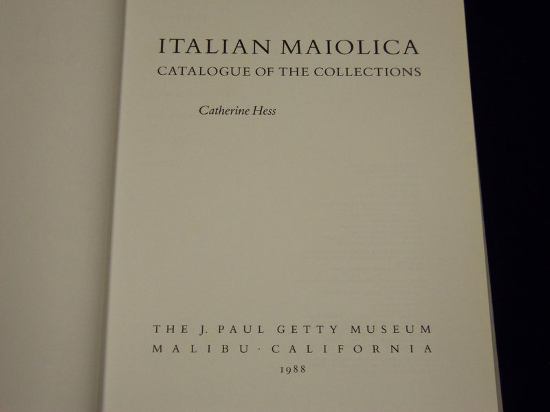 1988 ITALIAN MAIOLICA CATALOGUE OF THE COLLECTIONS BOOK J. PAUL GETTY - KD 3448