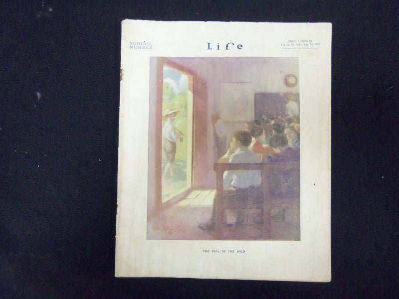 1913 SEPTEMBER 11 LIFE MAGAZINE - SCHOOL NUMBER - THE CALL OF THE WILD - ST 3442
