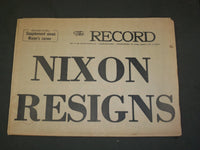 1974 AUGUST 9 THE RECORD NEWSPAPER - RICHARD NIXON RESIGNS - NP 3188