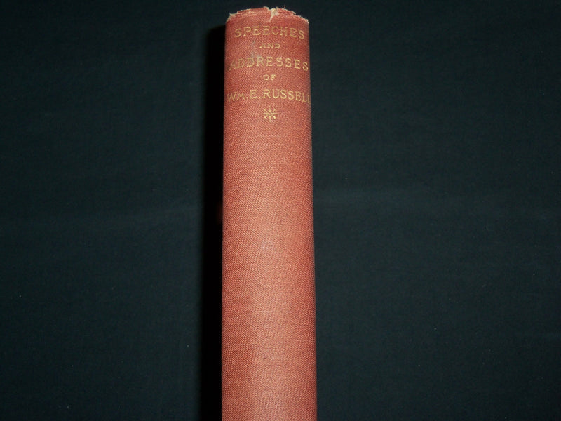 1894 SPEECHES AND ADDRESSES OF WILLIAM E. RUSSELL HARDCOVER BOOK - KD 7098