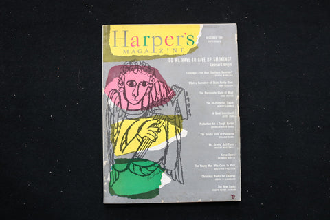 1954 DECEMBER HARPER'S MAGAZINE - DO WE HAVE TO GIVE UP SMOKING? COVER - E 10617