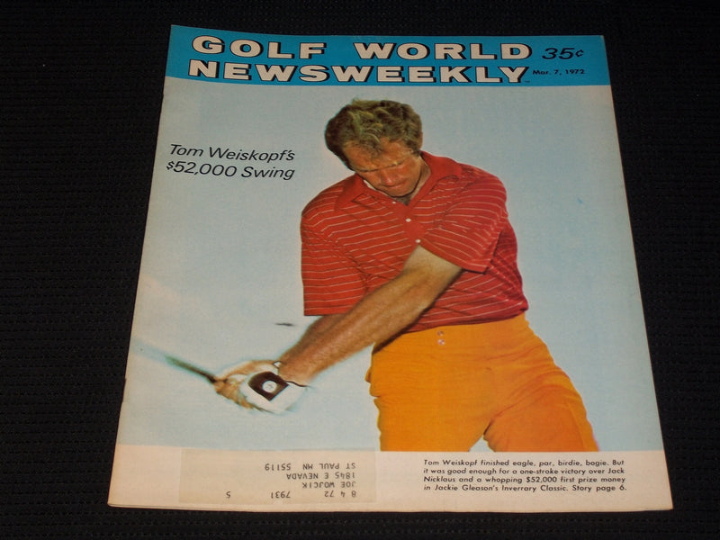 1972 MARCH 7 GOLF WORLD NEWSWEEKLY MAGAZINE - TOM WEISKOPF - E 6093