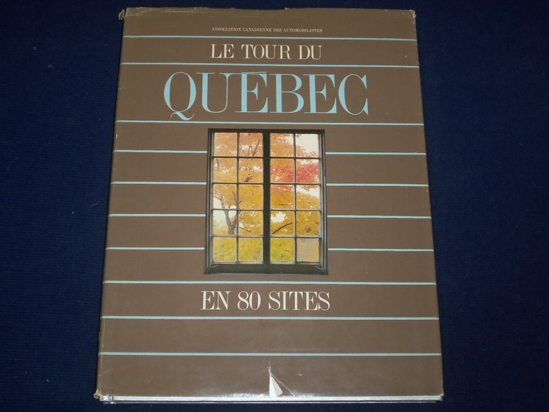 1984 LE TOUR DU QUEBEC EN 80 SITES HARDCOVER BOOK - FIRST EDITION - KD 2767