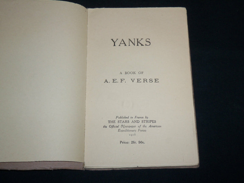 1918 YANKS A BOOK OF A. E. F. VERSE SOFTCOVER BOOK - SGT. JOYCE KILMER - J 6851
