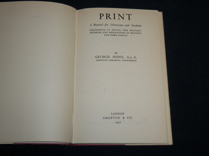 1952 PRINT A MANUAL FOR LIBRARIES AND STUDENTS BOOK BY GEORGE MANN - KD 6800