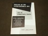 1961 DISEASES OF THE INTERVERTEBRAL DISC BOOK BY REUBEN RABINOVITCH MD - KD 6271