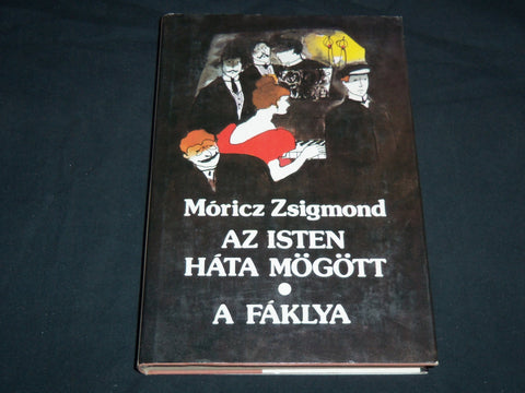 1984 AZ ISTEN HATA MOGOTT A FAKLYA HARDCOVER BOOK BY MORICZ ZSIGMOND - KD 4671C