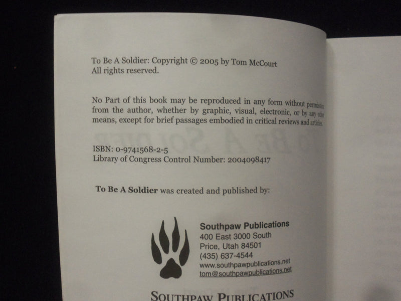 2005 TO BE A SOLDIER SOFTCOVER BOOK BY TOM MCCOURT - SIGNED - KD 9337