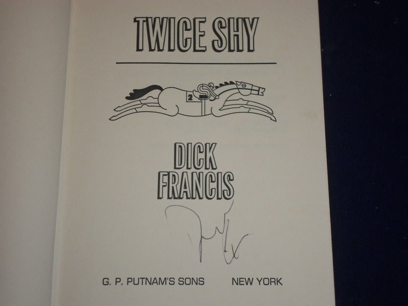 1982 TWICE SHY HARDCOVER BOOK BY DICK FRANCIS - SIGNED - KD 2589