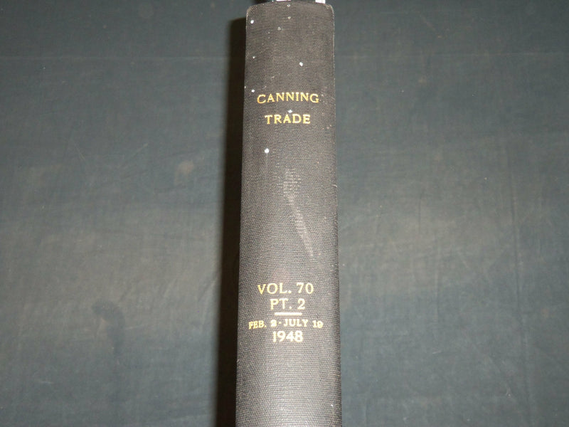 1948 FEBRUARY-JULY THE CANNING TRADE WEEKLY MAGAZINE BOUND VOLUME - KD 3409B