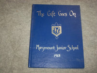 1988 THE GIFT GOES ON MARYMOUNT JUNIOR SCHOOL YEARBOOK - TARRYTOWN, NY - YB 1980