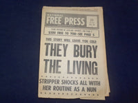 1966 APRIL NATIONAL FREE PRESS NEWSPAPER - THEY BURY THE LIVING - NP 6933