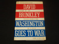 1988 WASHINGTON GOES TO WAR BOOK INSCRIBED BY DAVID BRINKLEY - KD 2771C