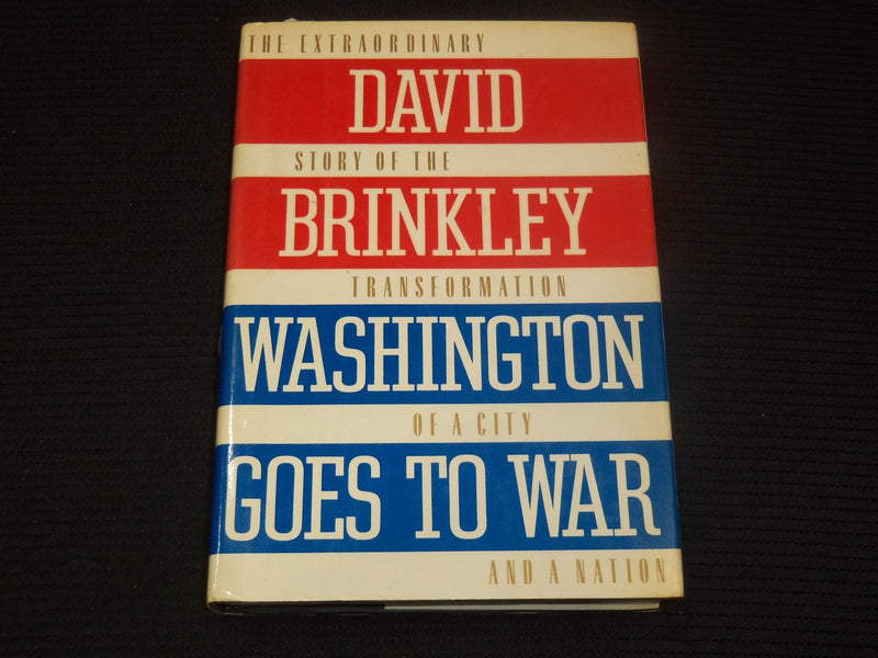 1988 WASHINGTON GOES TO WAR BOOK INSCRIBED BY DAVID BRINKLEY - KD 2771C