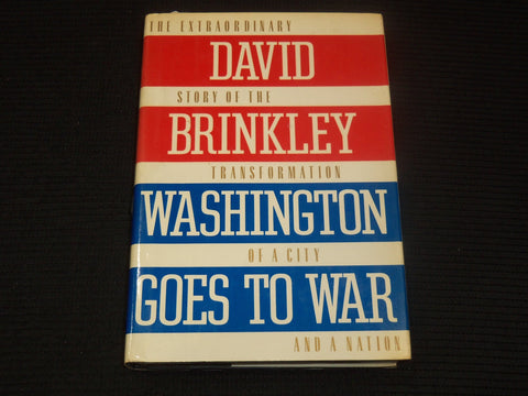1988 WASHINGTON GOES TO WAR BOOK INSCRIBED BY DAVID BRINKLEY - KD 2771C