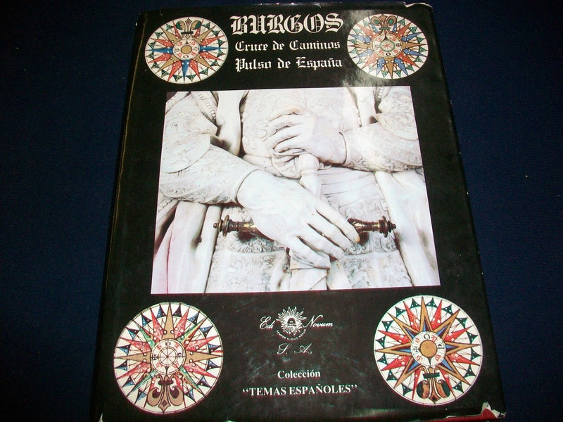1981 BURGOS CRUCE DE CAMINOS PULSO DE ESPANA HARDCOVER BOOK - SPANISH - KD 2939