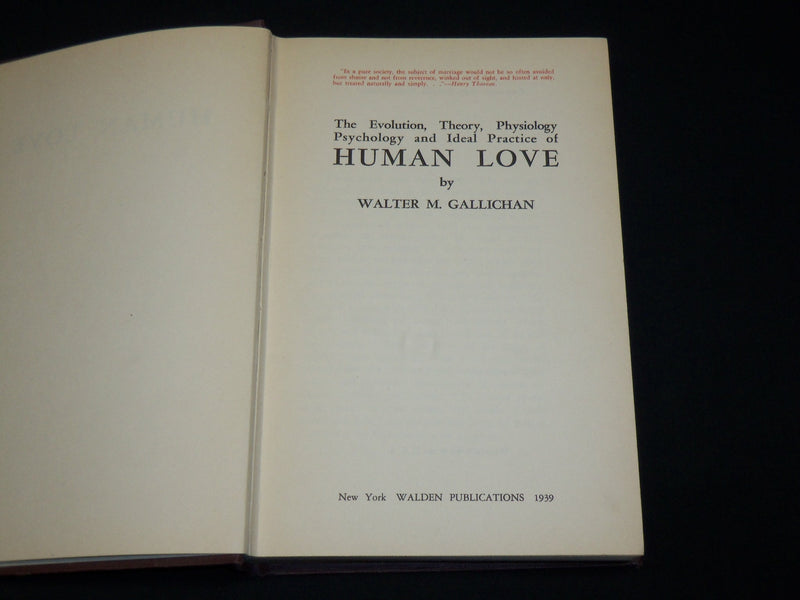 1939 HUMAN LOVE HARDCOVER BOOK BY WALTER M. GALLICHAN - KD 6425