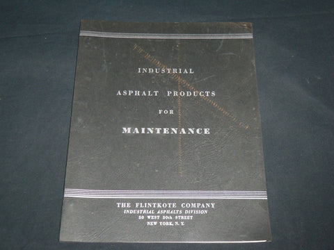 1930'S FLINTKOTE COMPANY INDUSTRIAL ASPHALT PRODUCTS FOR MAINTENANCE - J 6725