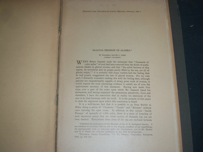 1907 GLACIAL EROSION IN ALASKA BY RALPH S. TARR - J 4882
