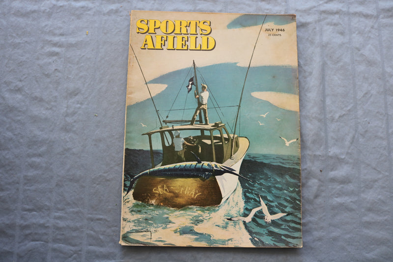 1946 JULY SPORTS AFIELD MAGAZINE - SEA-SPRAY FISHING BOAT COVER - SP 6174M