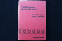 1980 PERFORMANCE ADMINISTRATION HARDCOVER BOOK BY STEISS & DANEKE - KD 9733