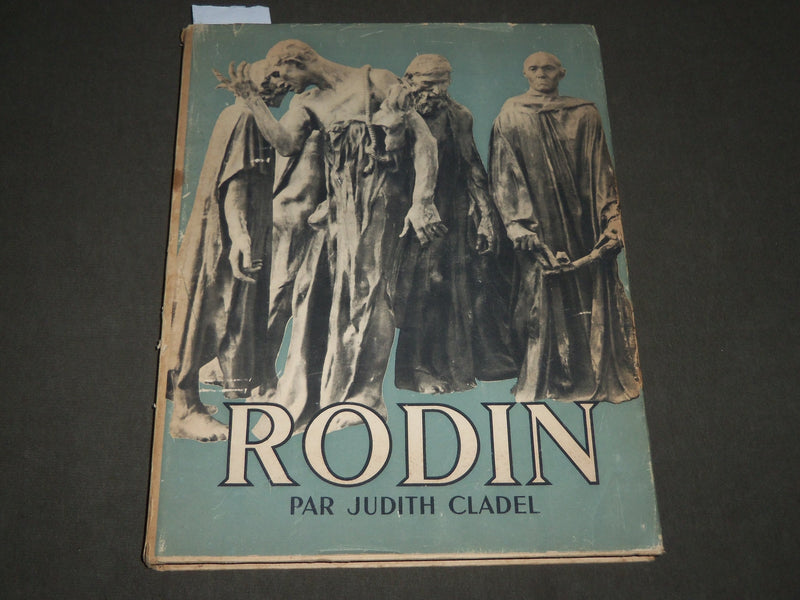 1948 RODIN BOOK BY JUDITH CLADEL - FRENCH - 108 PLATES - D 215