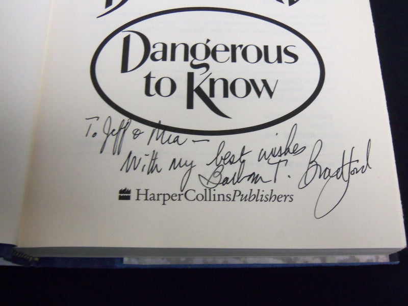 1995 DANGEROUS TO KNOW BOOK INSCRIBED BY BARBARA TAYLOR BRADFORD - KD 6827
