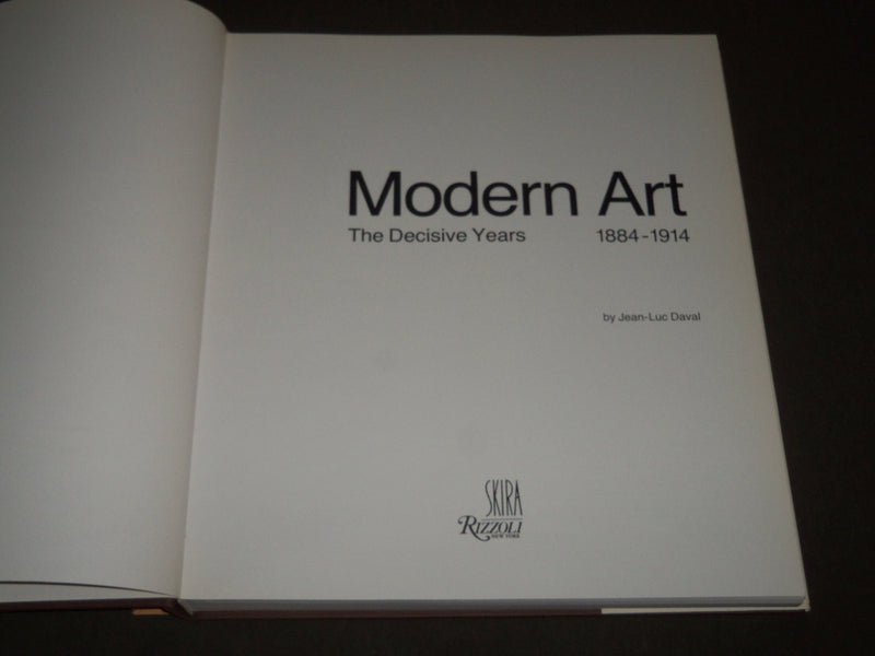 1979 MODERN ART 1884-1914 THE DECISIVE YEARS BOOK BY JEAN-LUC DUVAL - D 225