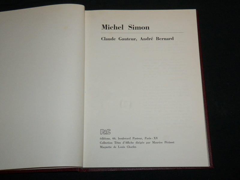 1975 MICHEL SIMON HARDCOVER BOOK BY CLAUDE GAUTEUR & ANDRE BERNARD - KD 6943