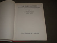 THE OLD MASTERS BY C. LORGUES LAPOUGE HARDCOVER BOOK PUBLISHED IN ITALY - I 1317