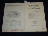 1941 THE ROYAL GORGE HISTORY AND GEOLOGY BOOK - ARKANSAS RIVER COLORADO - J 8580