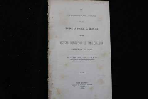 1856 YALE COLLEGE DOCTOR OF DEGREE IN MEDICINE ADDRESS SOFTCOVER BOOK - K 2892