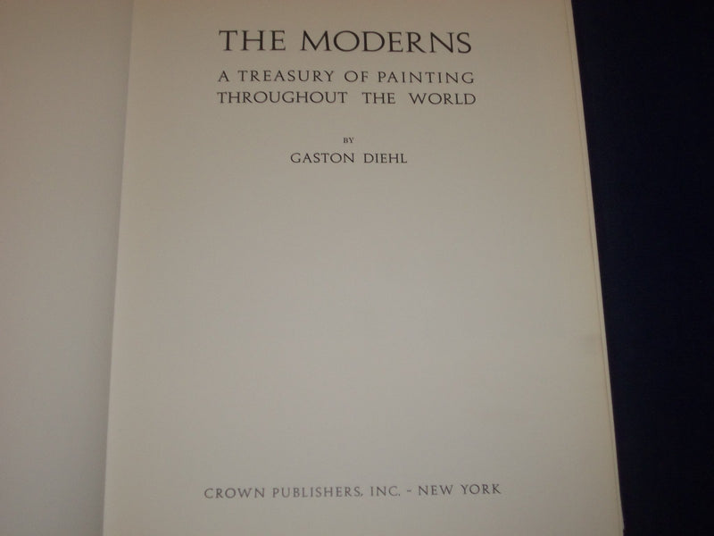 1978 THE MODERNS TREASURY OF PAINTING HARDCOVER BOOK BY GASTON DIEHL - KD 2775