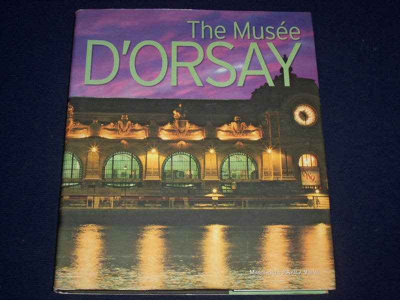 2007 THE MUSEE D'ORSAY HARDCOVER BOOK BY MARGHERITA D'AYALA VALVA - KD 2770