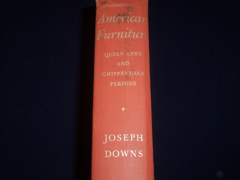 1952 AMERICAN FURNITURE QUEEN ANNE CHIPPENDALE PERIODS BOOK BY DOWNS - KD 3429