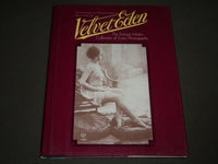 1985 VELVET EDEN BY RICHARD MERKIN HARDCOVER BOOK- GREAT PHOTOS - I 869