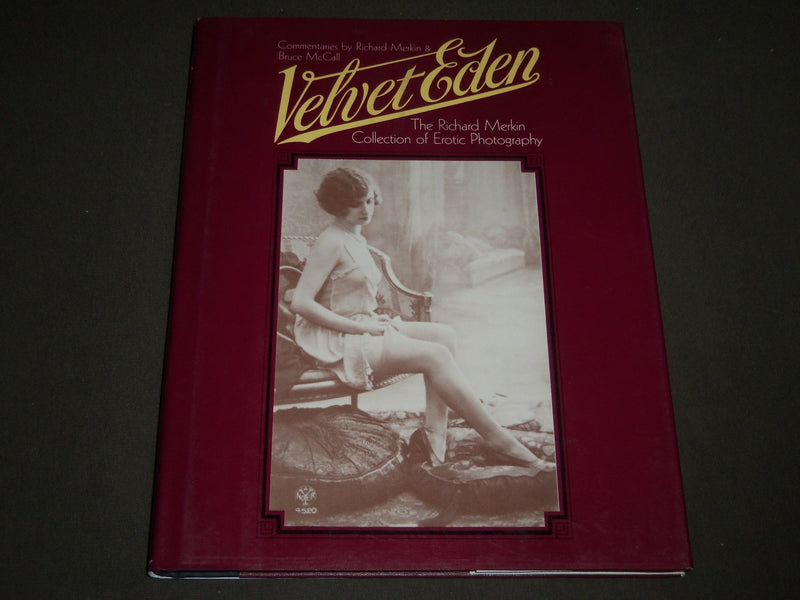 1985 VELVET EDEN BY RICHARD MERKIN HARDCOVER BOOK- GREAT PHOTOS - I 869
