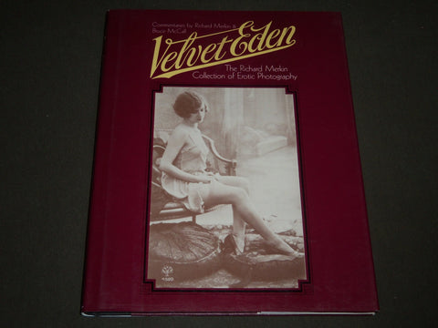 1985 VELVET EDEN BY RICHARD MERKIN HARDCOVER BOOK- GREAT PHOTOS - I 869