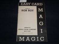 1944 EASY CARD MAGIC BOOK WRITTEN BY ROB ROY - PADELL BOOK COMPANY - J 8911