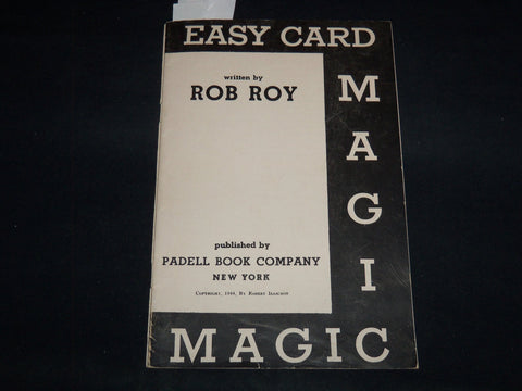 1944 EASY CARD MAGIC BOOK WRITTEN BY ROB ROY - PADELL BOOK COMPANY - J 8911