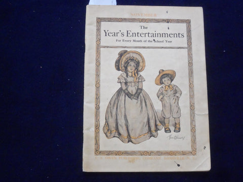 1909 NOV THE YEAR'S ENTERTAINMENTS FOR THE SCHOOL YEAR SOFTCOVER BOOK - J 9662